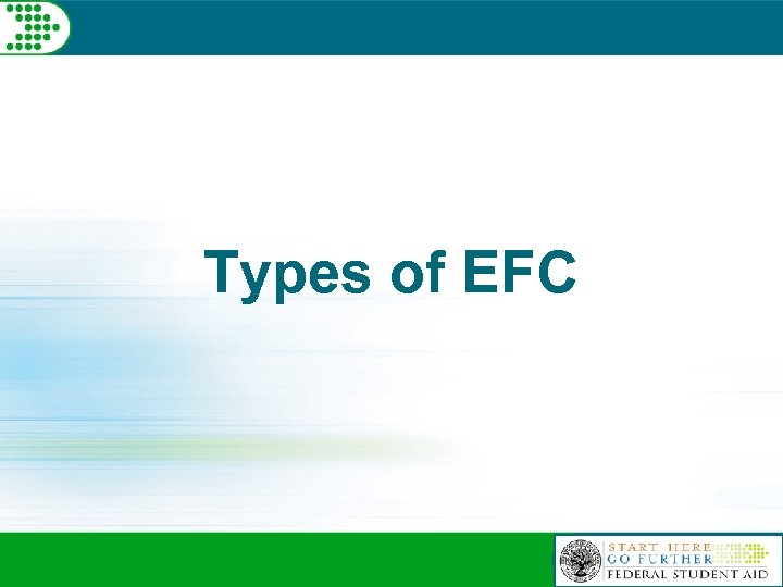 Types of EFC 