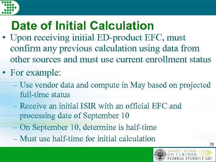 Date of Initial Calculation • Upon receiving initial ED-product EFC, must confirm any previous