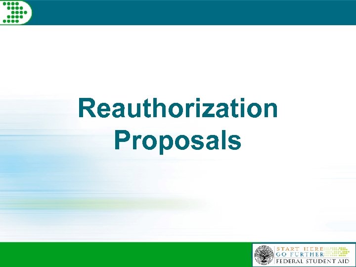 Reauthorization Proposals 