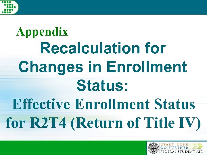 Appendix Recalculation for Changes in Enrollment Status: Effective Enrollment Status for R 2 T