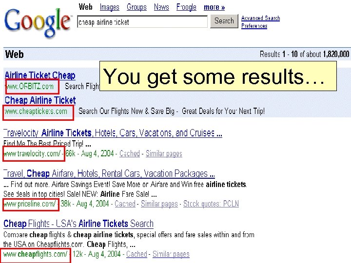 You get some results… 