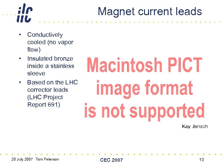 Magnet current leads • Conductively cooled (no vapor flow) • Insulated bronze inside a