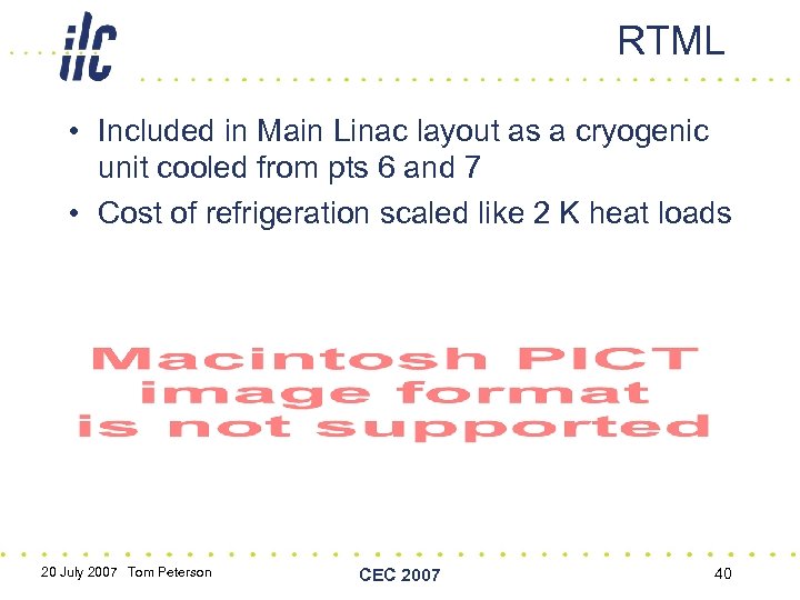 RTML • Included in Main Linac layout as a cryogenic unit cooled from pts
