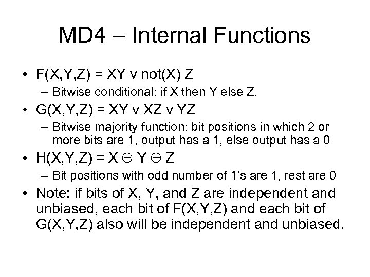 MD 4 – Internal Functions • F(X, Y, Z) = XY v not(X) Z