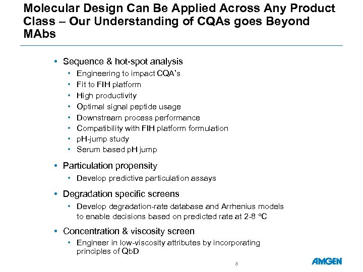 Molecular Design Can Be Applied Across Any Product Class – Our Understanding of CQAs