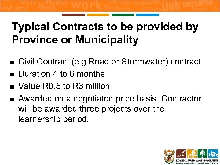 Typical Contracts to be provided by Province or Municipality n n Civil Contract (e.