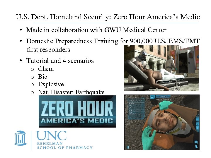 U. S. Dept. Homeland Security: Zero Hour America’s Medic • Made in collaboration with