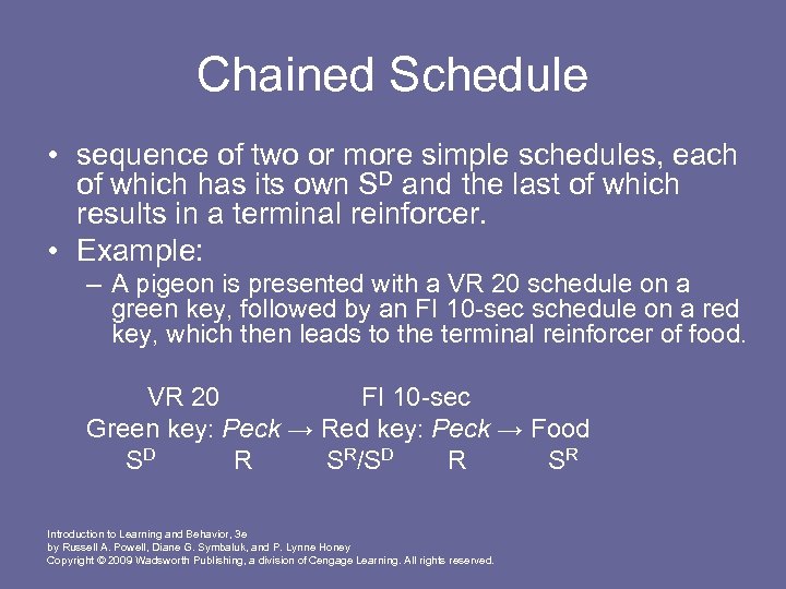 Chained Schedule • sequence of two or more simple schedules, each of which has