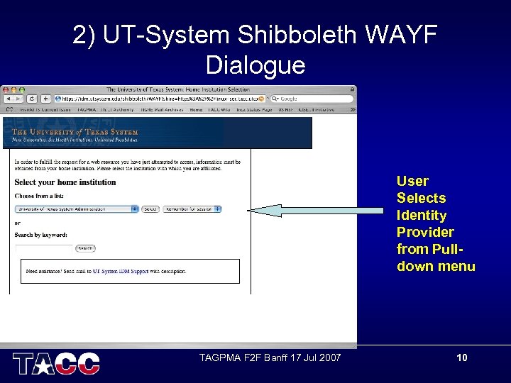 2) UT-System Shibboleth WAYF Dialogue User Selects Identity Provider from Pulldown menu TAGPMA F