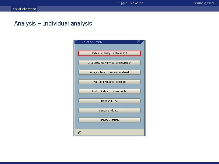 Supplier Evaluation Individual analysis Analysis – Individual analysis Bensberg Gmb. H 