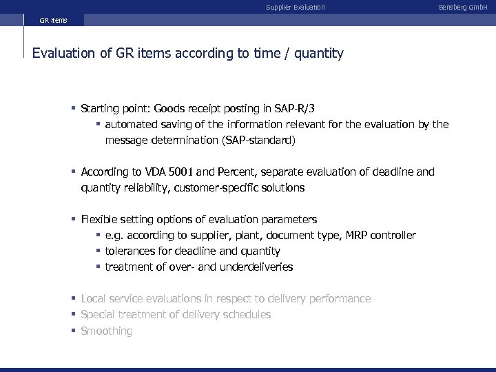 Supplier Evaluation Bensberg Gmb. H GR items Evaluation of GR items according to time