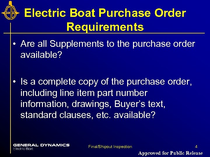 Electric Boat Purchase Order Requirements • Are all Supplements to the purchase order available?