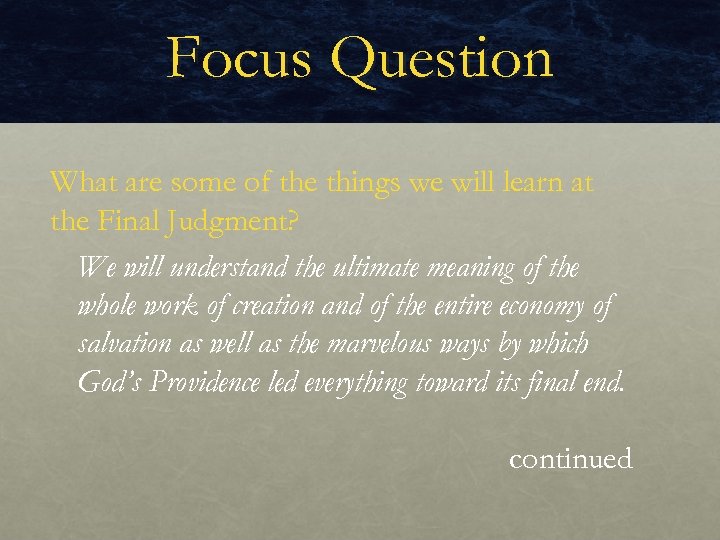 Focus Question What are some of the things we will learn at the Final
