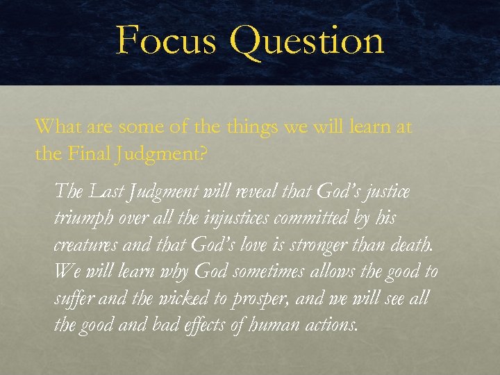 Focus Question What are some of the things we will learn at the Final