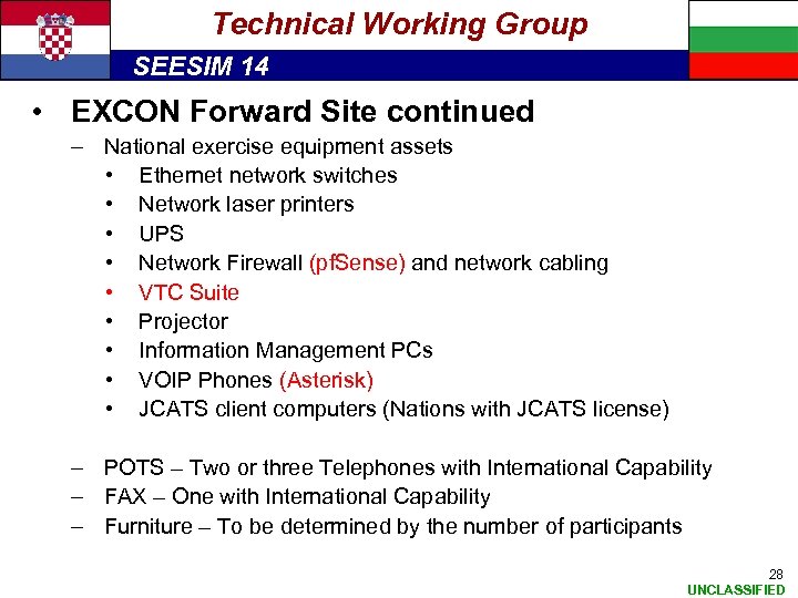 Technical Working Group SEESIM 14 • EXCON Forward Site continued – National exercise equipment