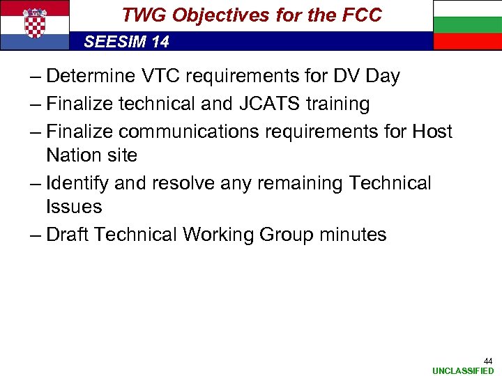 TWG Objectives for the FCC SEESIM 14 – Determine VTC requirements for DV Day
