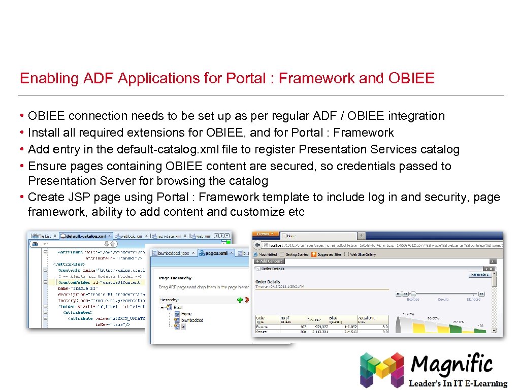 Enabling ADF Applications for Portal : Framework and OBIEE • • OBIEE connection needs