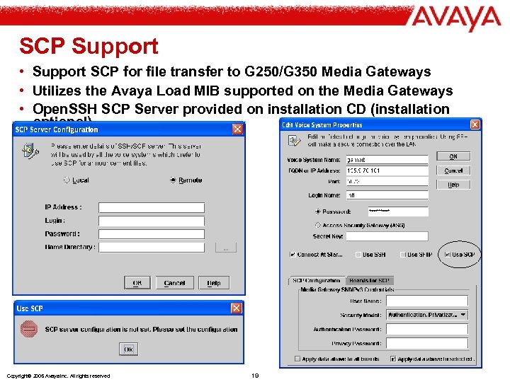 SCP Support • Support SCP for file transfer to G 250/G 350 Media Gateways