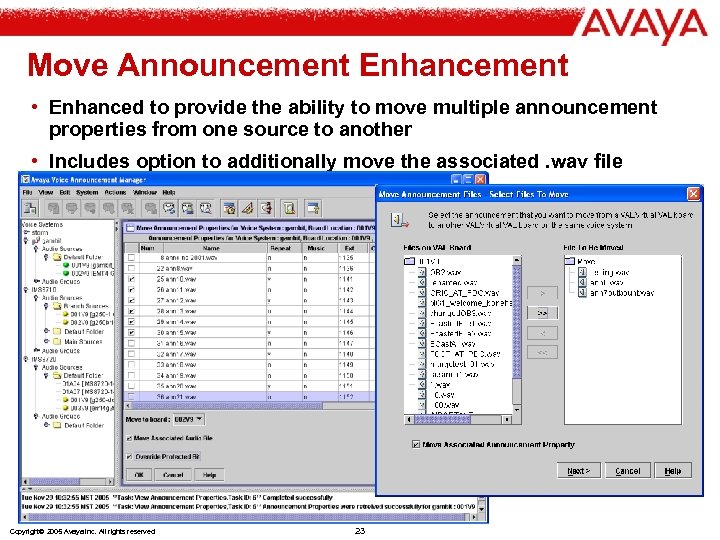 Move Announcement Enhancement • Enhanced to provide the ability to move multiple announcement properties