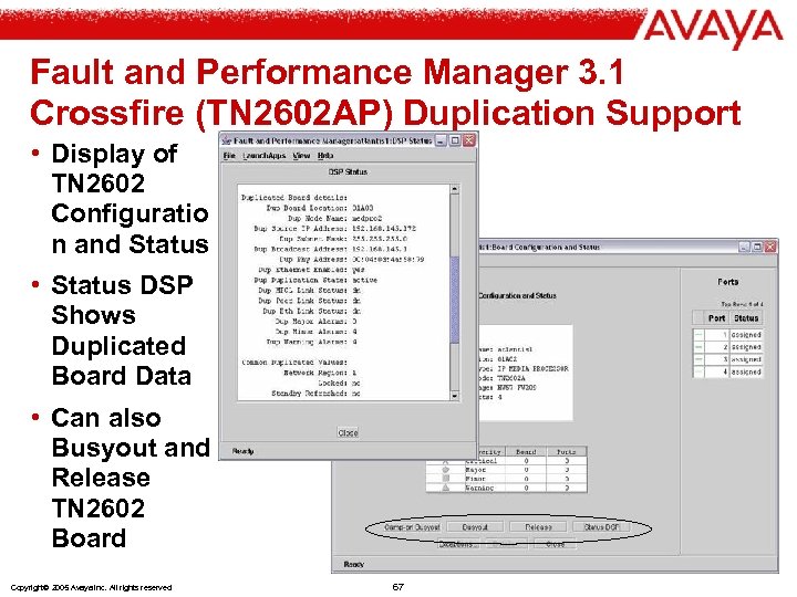 Fault and Performance Manager 3. 1 Crossfire (TN 2602 AP) Duplication Support • Display