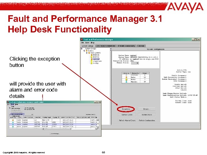 Fault and Performance Manager 3. 1 Help Desk Functionality Clicking the exception button will