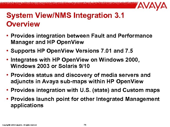 System View/NMS Integration 3. 1 Overview • Provides integration between Fault and Performance Manager