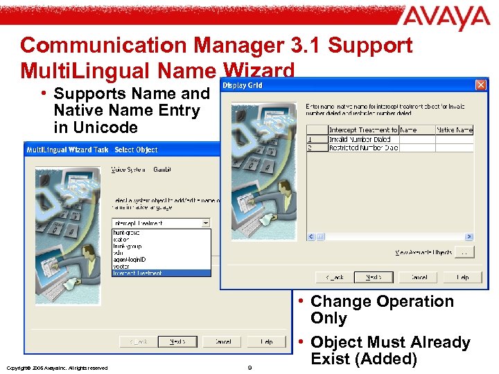 Communication Manager 3. 1 Support Multi. Lingual Name Wizard • Supports Name and Native