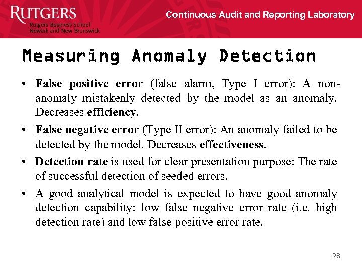 Continuous Audit and Reporting Laboratory Measuring Anomaly Detection • False positive error (false alarm,