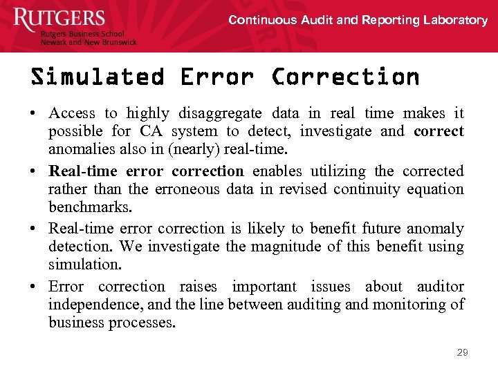 Continuous Audit and Reporting Laboratory Simulated Error Correction • Access to highly disaggregate data