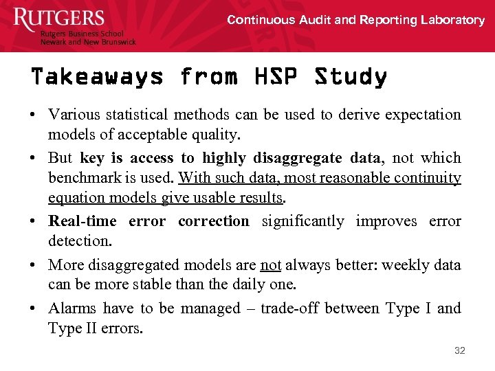 Continuous Audit and Reporting Laboratory Takeaways from HSP Study • Various statistical methods can