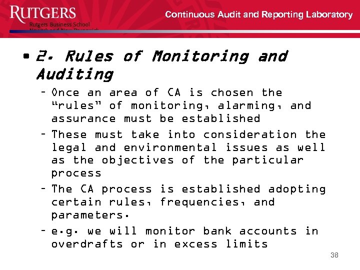 Continuous Audit and Reporting Laboratory • 2. Rules of Monitoring and Auditing – Once