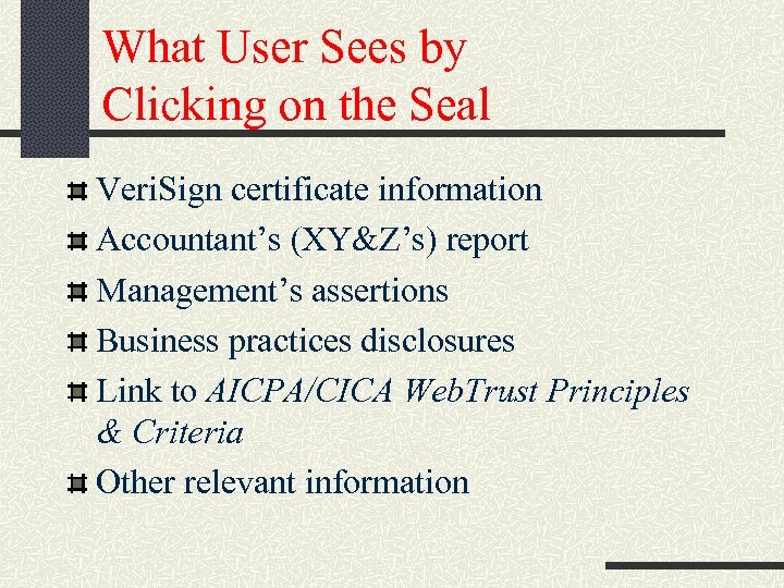 What User Sees by Clicking on the Seal Veri. Sign certificate information Accountant’s (XY&Z’s)