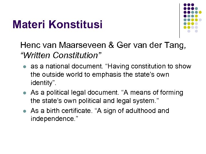 Materi Konstitusi Henc van Maarseveen & Ger van der Tang, “Written Constitution” l l
