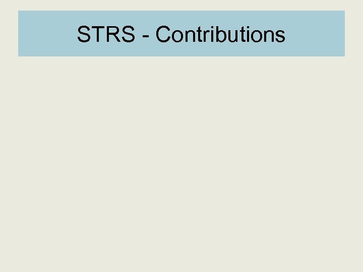 STRS - Contributions 