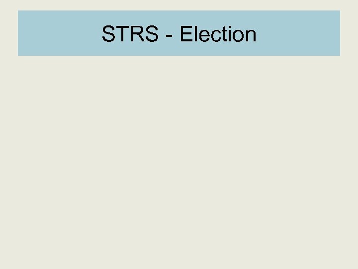 STRS - Election 