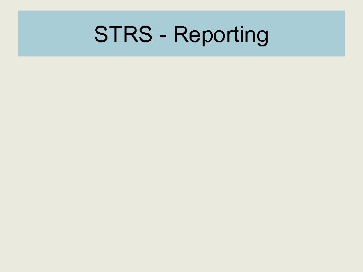 STRS - Reporting 