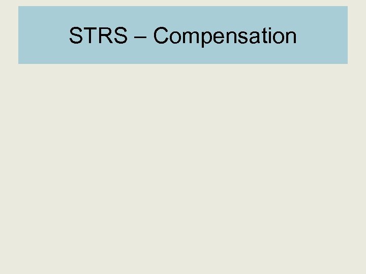 STRS – Compensation 