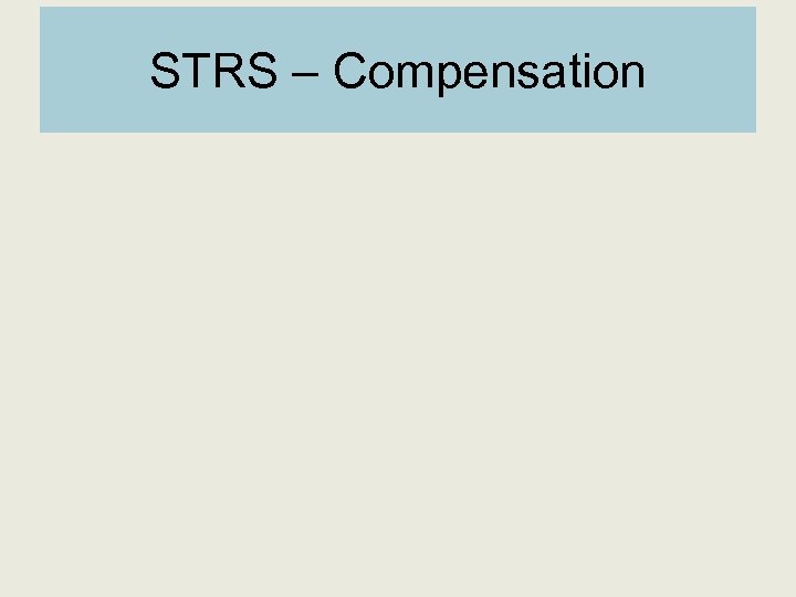 STRS – Compensation 