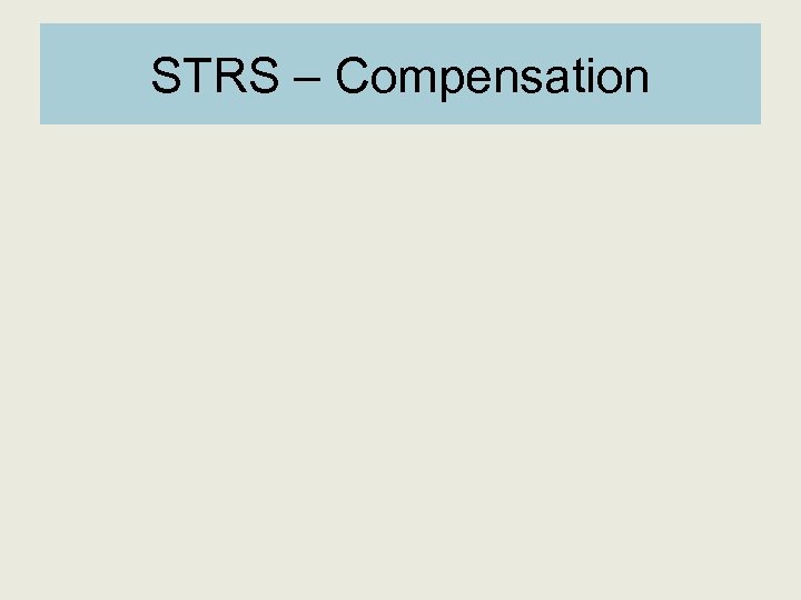 STRS – Compensation 