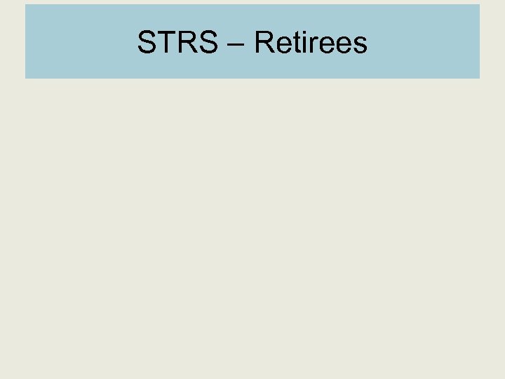 STRS – Retirees 