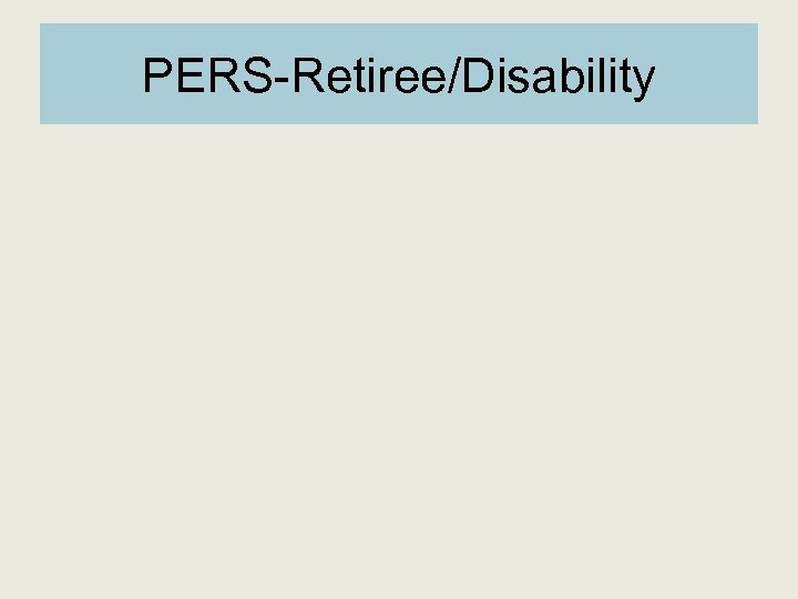 PERS-Retiree/Disability 