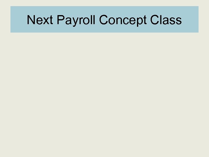 Next Payroll Concept Class 