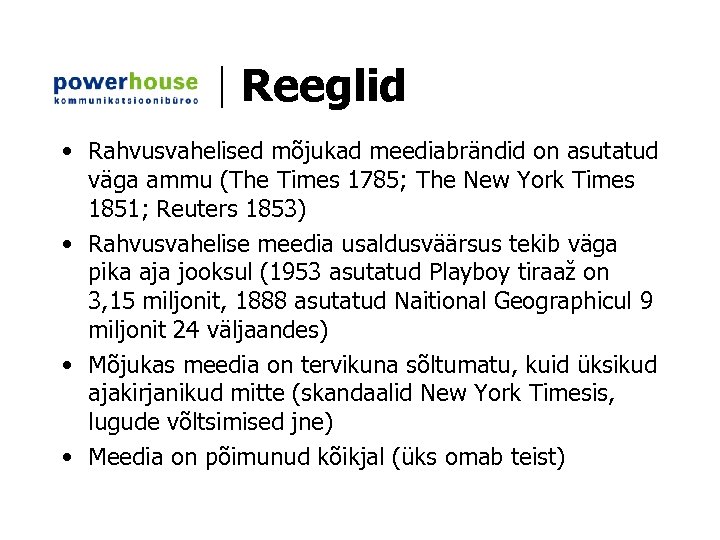 Reeglid • Rahvusvahelised mõjukad meediabrändid on asutatud väga ammu (The Times 1785; The New