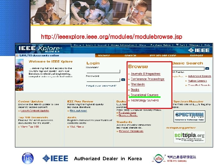 http: //ieeexplore. ieee. org/modules/modulebrowse. jsp Authorized Dealer in Korea 