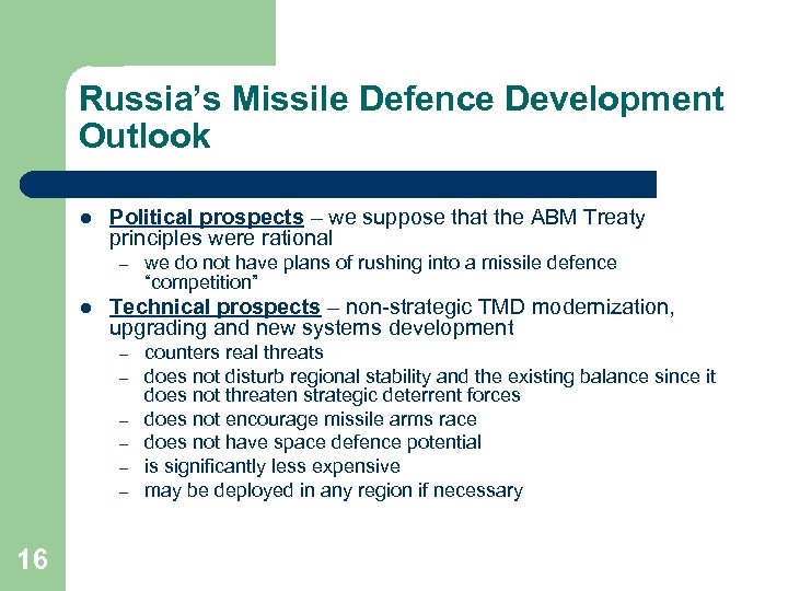 Russia’s Missile Defence Development Outlook l Political prospects – we suppose that the ABM