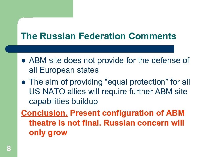 The Russian Federation Comments ABM site does not provide for the defense of all