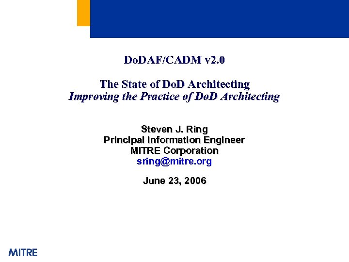 Do. DAF/CADM v 2. 0 The State of Do. D Architecting Improving the Practice