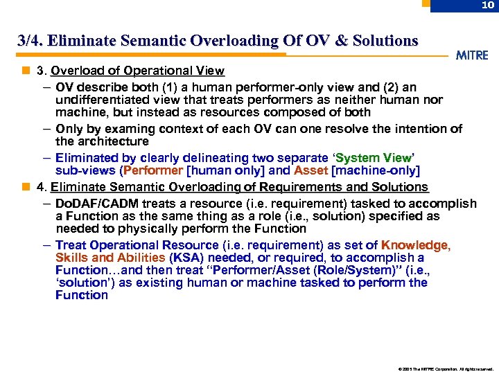 10 3/4. Eliminate Semantic Overloading Of OV & Solutions n 3. Overload of Operational