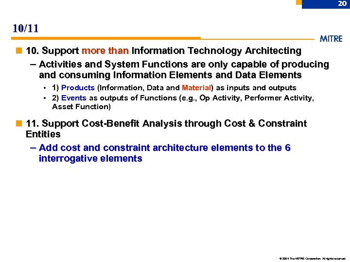 20 10/11 n 10. Support more than Information Technology Architecting – Activities and System