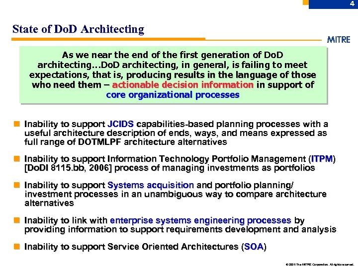 4 State of Do. D Architecting As we near the end of the first